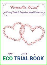 Forced to Wed: A Pair of Pride and Prejudice Novel Variations