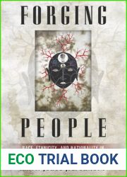Forging People: Race, Ethnicity, and Nationality in Hispanic American and Latino a Thought (Latino Perspectives)