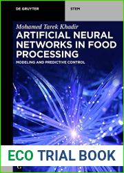 Artificial Neural Networks in Food Processing: Modeling and Predictive Control
