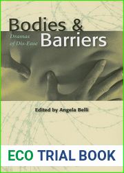 Bodies And Barriers: Dramas of Dis-Ease (Literature and Medicine)