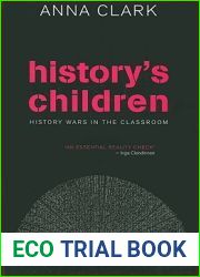 History|s Children: History Wars in the Classroom
