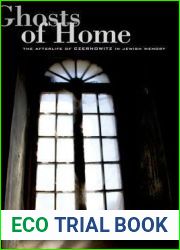 Ghosts of Home: The Afterlife of Czernowitz in Jewish Memory