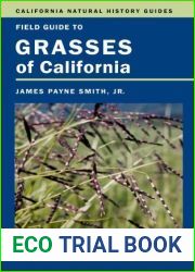 Field Guide to Grasses of California (California Natural History Guides) by Smith Jr., James P. (2014) Paperback