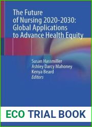 The Future of Nursing 2020-2030: Global Applications to Advance Health Equity