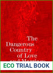 The Dangerous Country of Love and Marriage