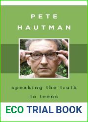 Pete Hautman: Speaking the Truth to Teens (Studies in Young Adult Literature Book 51)