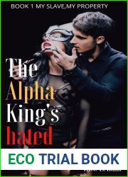 My Slave, My Property (The Alpha King|s Hated Slave #1)