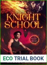 Knight School: A Mystic Brats Novel (The Mystic Brat Journals #1)