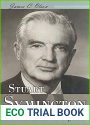 Stuart Symington: A Life