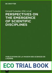 Perspectives on the Emergence of Scientific Disciplines