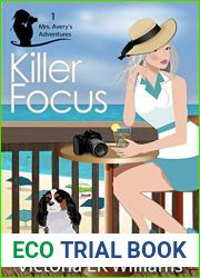 Killer Focus (Mrs. Avery|s Adventures Book 1)