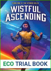 Wistful Ascending (Hybrid Helix, #1)
