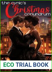 The Cynic|s Christmas Conundrum: A Novelette (Love Cynics Anonymous)