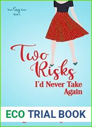 Two Risks I|d Never Take Again (Never Say Never, #6)