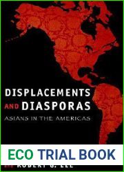 Displacements and Diasporas: Asians in the Americas