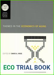 Themes in the Economics of Aging (National Bureau of Economic Research Conference Report)