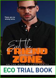 Exit the Friend Zone (On the Road to Love, #1)