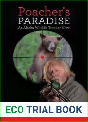 Poacher|s Paradise: An Alaska Wildlife Trooper Novel