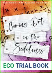 Coming Out on the Sidelines: ff contemporary sports romance (Bellwood Lady Ballers Series)