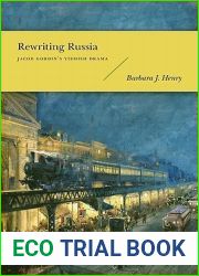 Rewriting Russia: Jacob Gordin|s Yiddish Drama (Modern Language Initiative Books xx)