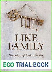 Like Family: Narratives of Fictive Kinship