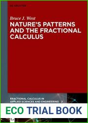 Nature|s Patterns and the Fractional Calculus (Fractional Calculus in Applied Sciences and Engineering Book 2)