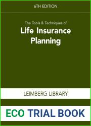 The Tools and Techniques of Life Insurance Planning