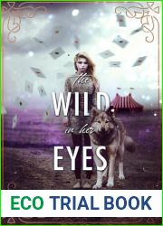 The Wild in her Eyes