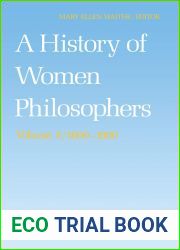 A History of Women Philosophers: Modern Women Philosophers, 1600-1900