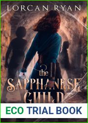 The Sapphanese Guild: A Young Adult Fantasy Adventure