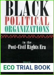 Black Political Organizations in the Post-Civil Rights Era
