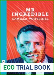 Mr Incredible (Nick Hern Book)