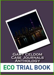 Gary Celdom Case Journals Anthology : Volumes 1- 4
