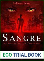 Sangre: The Wrong Side of Tomorrow
