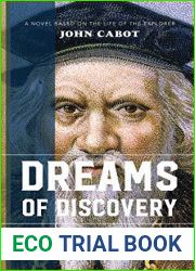 Dreams of Discovery: A Novel Based on the Life of the Explorer John Cabot