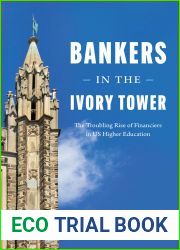 Bankers in the Ivory Tower: The Troubling Rise of Financiers in US Higher Education