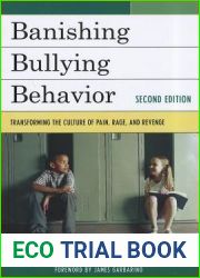 Banishing Bullying Behavior: Transforming the Culture of Peer Abuse