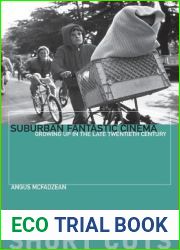 Suburban Fantastic Cinema: Growing Up in the Late Twentieth Century (Short Cuts)