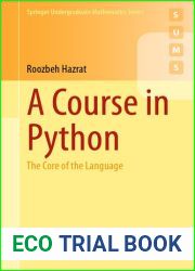 A Course in Python: The Core of the Language