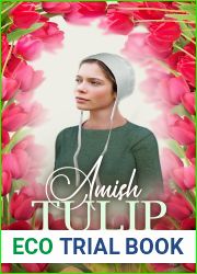 Amish Tulip (Amish Love Blooms #2)