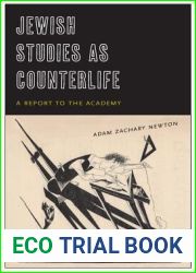 Jewish Studies as Counterlife: A Report to the Academy