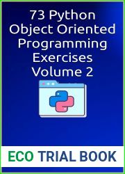Python Object Oriented Programming Exercises Become a Pro Developer: Python OOPS Concepts with 73 Exercises With Solution - Prepare for Coding Interviews (Become Pythonista Book 3)