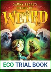 Sammy Feral|s Diaries of Weird: Yeti Rescue by Eleanor Hawken (2015-03-10)