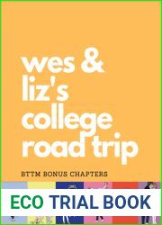 Wes and Liz|s College Road Trip (Better than the Movies #1.7)