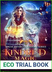 Kindred Magic (Druid Enforcer Academy Book 3)