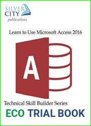 Learn to Use Microsoft Access 2016 (Technical Skill Builder Series)
