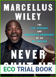Never Shut Up: The Life, Opinions, and Unexpected Adventures of an NFL Outlier