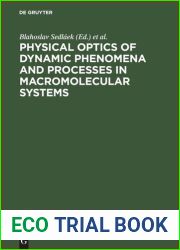 Physical Optics of Dynamic Phenomena and Processes in Macromolecular Systems: Proceedings. 27th Microsymposium on Macromolecules, Prague, Czechoslovakia, July 16-19, 1984