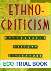 Ethnocriticism: Ethnography, History, Literature