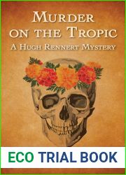 Murder on the Tropic (The Hugh Rennert Mysteries)